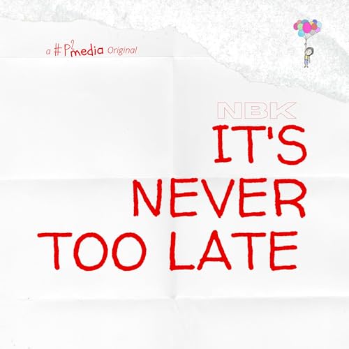 NBK- It's Never Too Late Podcast Por  arte de portada