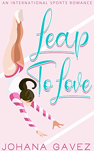 Leap to Love (International Sports Romance)