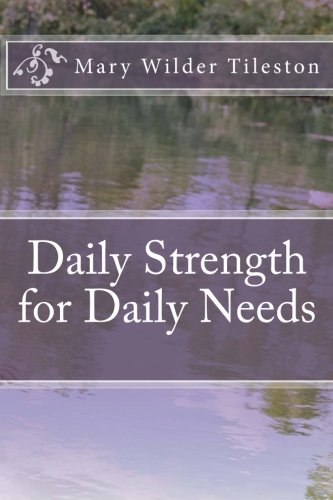 Daily Strength for Daily Needs 1493683624 Book Cover