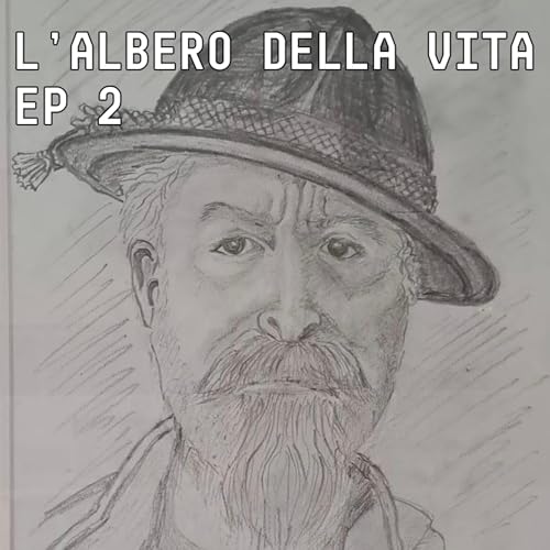 L'Albero della Vita - Ep. 2