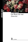 Las flores del mal: (Selección) (Cátedra base) - Charles Baudelaire 