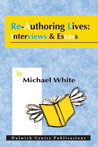 Re-Authoring Lives:Interviews & Essays
