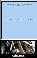 El Lenguaje Politico Espanol (Linguistica) 8437620066 Book Cover