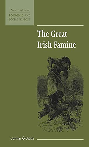 The Great Irish Famine (New Studies in Economic and Social Histor...