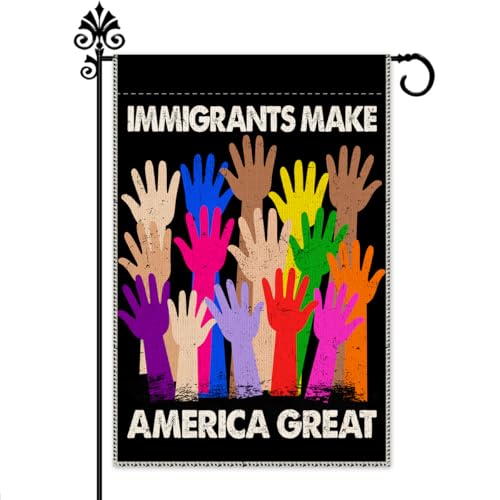 Hafhue Immigrants Make Great Garden Flag, Pro Immigration Garden Flag, Social Justice Sign, No Human is Illegal Banner, Immigration Social Justice Outdoor Pride Month Gifts for Family and Friends