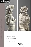  Michel-Ange - Les Esclaves