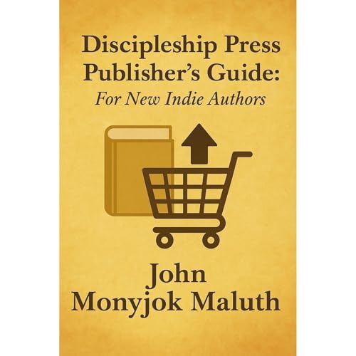 Discipleship Press Publisher's Guide Audiolibro Por John Monyjok Maluth arte de portada