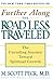 Further Along the Road Less Traveled: The Unending Journey Towards Spiritual Growth