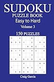 150 Easy to Hard Sudoku Puzzle Book