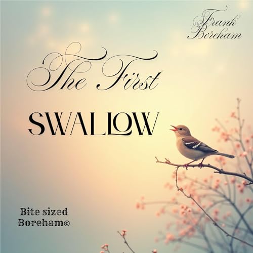 The First Swallow [Written by Frank F W Boreham] episode artwork