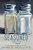 Seasoned: A Love Story