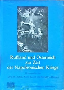 Russland Und Osterreich Zur Zeit Der Napoleonischen Kriege