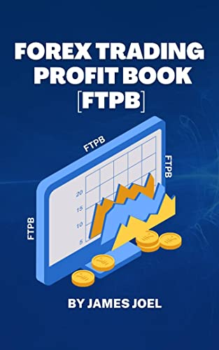 Forex Trading Profit Book. FTPB.: Best Forex Trading Indicators (English Edition)