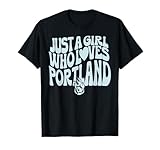 WNBA Portland Fire Just A Girl Who Loves Portland T-Shirt