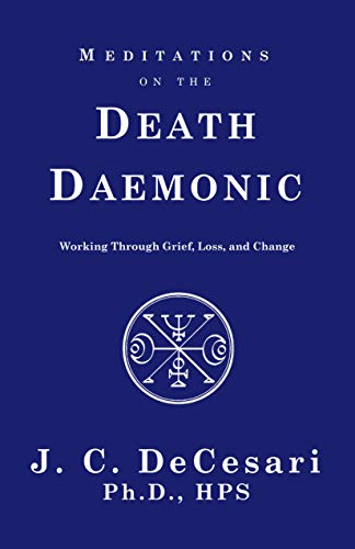 Télécharger Meditations on the Death Daemonic: Working Through Grief, Loss, and Change (English Edition) Livre PDF Gratuit