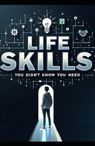 Life Skills You Didn't Know You Needed