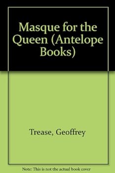 Hardcover Masque for the Queen (Antelope Books) Book