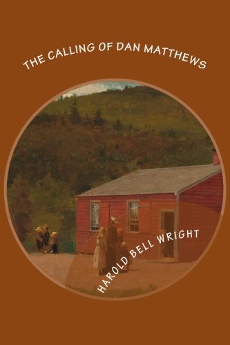 The Calling of Dan Matthews 1530587425 Book Cover