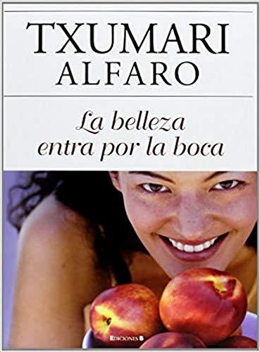 LA BELLEZA ENTRA POR LA BOCA (LIBROS ILUSTRADOS AD)