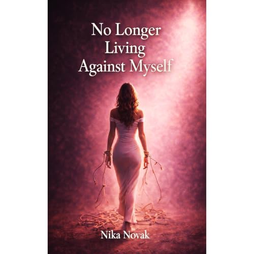 No Longer Living Against Myself Audiolibro Por Nika Novak arte de portada