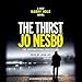 The Thirst: A Harry Hole Novel
