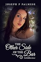 The Other Side of the Bar: Forbidden Love 1507680295 Book Cover