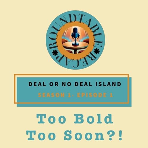 『Deal or No Deal Island S.1 E. 1 Too Bold Too Soon?!』のカバーアート