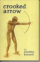 Crooked Arrow B003HH1BKQ Book Cover