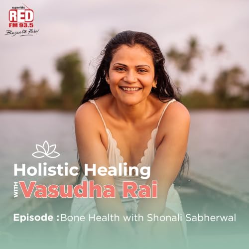S2E6: EP-6 Bone Health With Shonali Sabherwal copertina