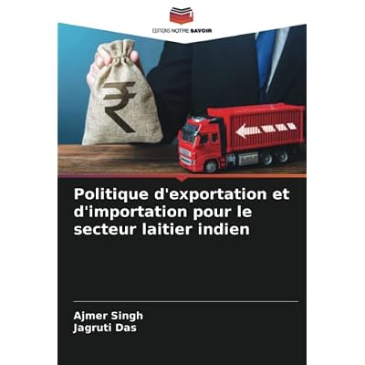 Politique d'exportation et d'importation pour le secteur laitier indien