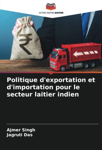 Politique d'exportation et d'importation pour le secteur laitier indien