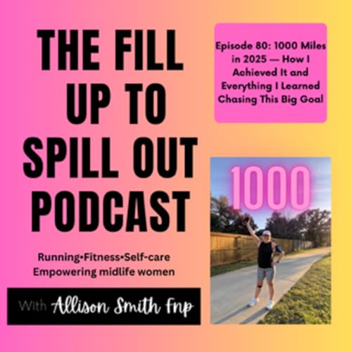 Ep 80: 1000 Miles in 2025 &mdash; How I Achieved It and Everything I Learned Chasing This Big Goal