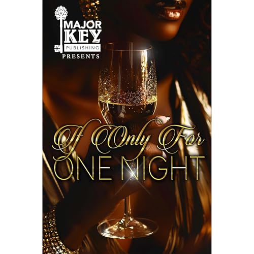 If Only For One Night Audiolibro Por Nadia Nicole, Myiesha Mason, Quasia, LaVonda, Chuccie arte de portada
