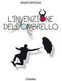 L'invenzione Dell'ombrello - 2