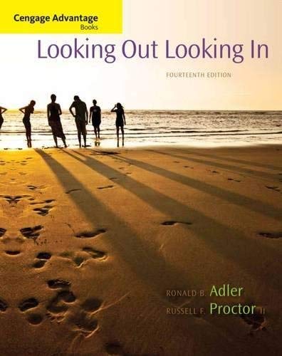 Cengage Advantage Books: Looking Out, Looking In by Adler, Ronald B., Proctor II, Russell F. (2013) Paperback