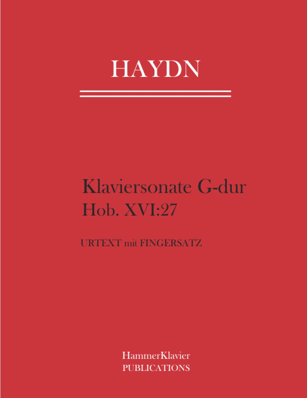 Haydn Klaviersonate G-dur Hob. XVI:27: Urtext mit Fingersatz