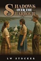 Shadows over the harbour B0G31FNV82 Book Cover