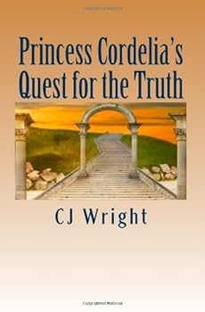 Princess Cordelia's Quest for the Truth
