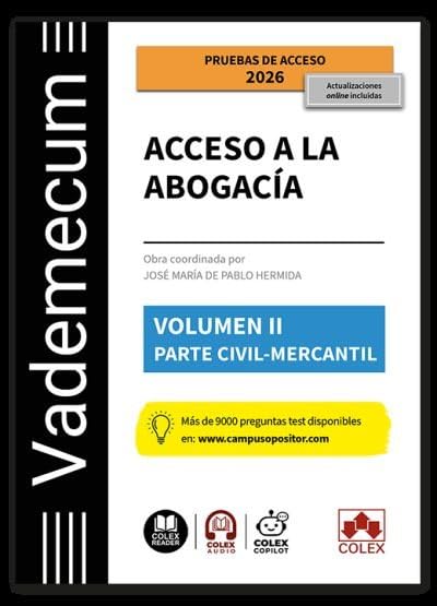 Vademecum Acceso a la abogacía. Volumen II. Parte específica civil-mercantil: Temario desarrollado de la materia civil-mercantil del examen de acceso a la abogacía