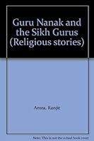 Guru Nanak and the Sikh Gurus 0850789060 Book Cover