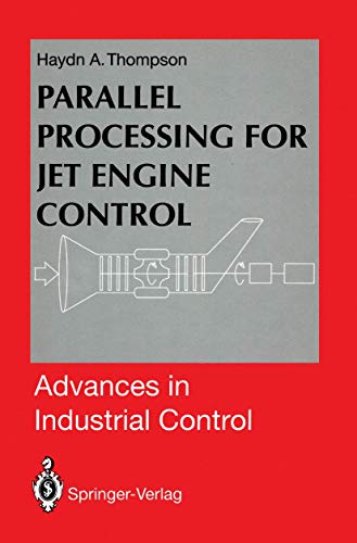 Parallel Processing for Jet Engine Control (Advances in Industrial Control) view 2