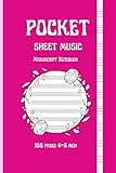 Pocket Sheet Music Manuscript Notebook – 100 Pages, 4x6 Inch Portable Staff Paper for Musicians: Compact Blank Music Staff Book for Songwriters, Composers, Students, and Music Lovers