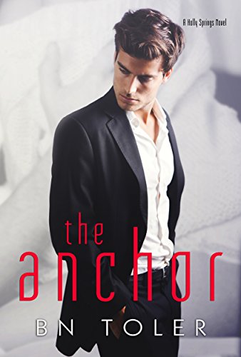 The Anchor (A Holly Springs Novel Book 2)