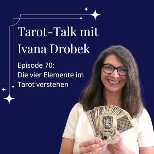 Tarot-Talk Episode 70: Die vier Elemente im Tarot verstehen