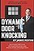 Dynamic Door Knocking: Back to Basics Back to Work