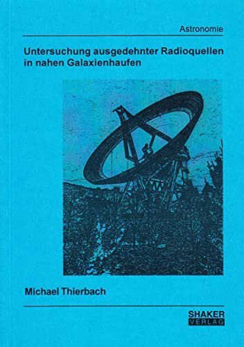 Untersuchung ausgedehnter Radioquellen in nahen Galaxienhaufen