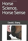 Horse Science, Horse Sense