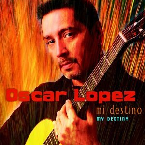 My Destiny: Mi Destino [Audio CD] Lopez, Oscar