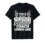 World's Greatest Coach Best Coach Ever T-Shirt T-Shirt
