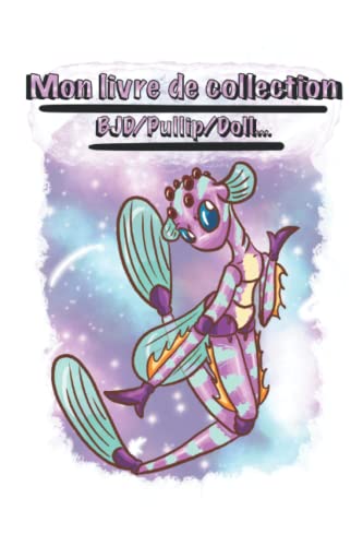 Mon livre de collection BJD dolls pullip barbie figurine - doll's collector logbook inventory